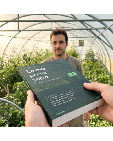 La mia prima serra – Da hobbista a micro-imprenditore agricolo