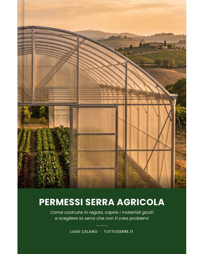 Guida Permessi Serra Agricola – Come Installarla in Regola